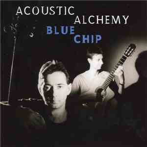 Acoustic Alchemy - Blue Chip download mp3