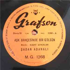 Şadan Adanalı - Аşk Bahçesınde Bır Gülsün / Ben Sefalet Tahtinda download mp3