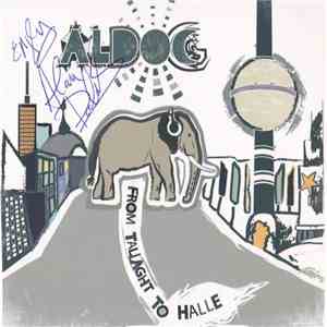 Aldog - From Tallaght To Halle download mp3