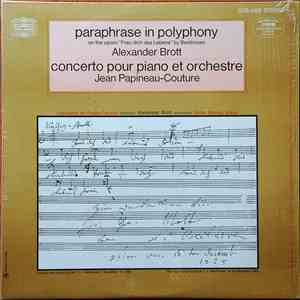 Alexander Brott - Paraphrase In Polyphony / Concerto Pour Piano Et Orchestre download mp3