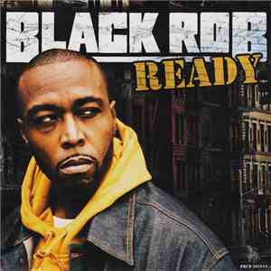 Black Rob - Ready download mp3