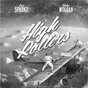 Dave Sparkz & Wodoo Wolcan - High Rollers download mp3