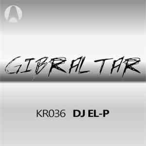 DJ El P - Gibraltar EP download mp3