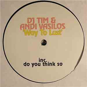DJ Tim & Andi Vasilos - Way To Lust mp3 download