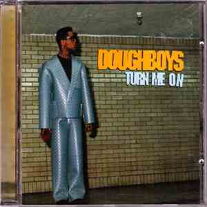Doughboys - Turn Me On download mp3