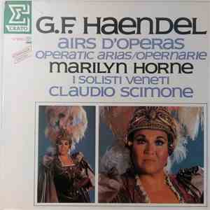 G.F. Haendel - Marilyn Horne, I Solisti Veneti, Claudio Scimone - Airs D'Operas download mp3