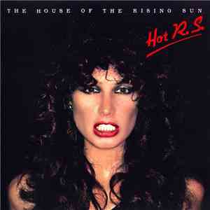 HOT R.S. - The House Of The Rising Sun mp3 download