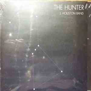 J Houston Band - The Hunter download mp3