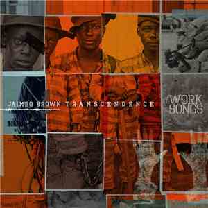 Jaimeo Brown - Worksongs download mp3