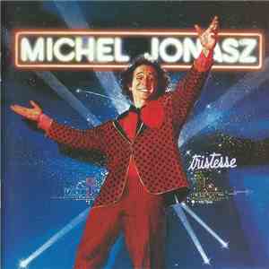 Michel Jonasz - Tristesse download mp3