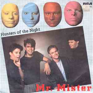 Mr. Mister - Hunters Of The Night download mp3
