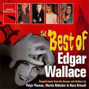 Peter Thomas, Martin Böttcher & Nora Orlandi - The Best Of Edgar Wallace (Original Music From The German Cult Thrillers By) download mp3