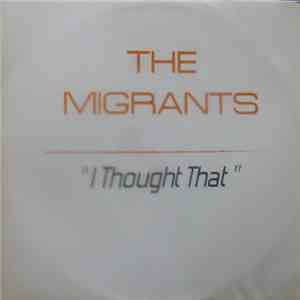 The Migrants - I Thought That download mp3