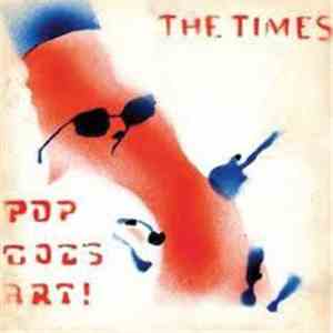 The Times - Pop Goes Art! download mp3