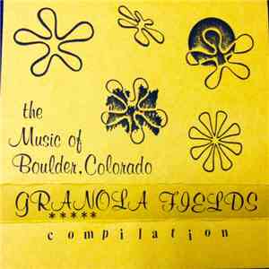 Various - The Music Of Boulder, Colorado Granola Fields Compilation download mp3