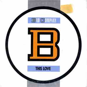 Bad Company  - This Love download mp3