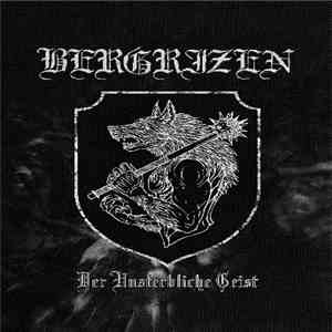 Bergrizen - Der Unsterbliche Geist download mp3