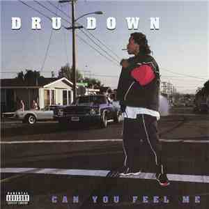 Dru Down - Can You Feel Me download mp3