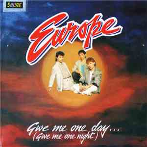 Europe  - Give Me One Day.... download mp3