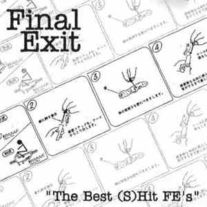 Final Exit  - The Best (S)Hit FE's download mp3