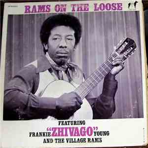 Frankie "Zhivago" Young And The Village Rams - Rams On The Loose download mp3