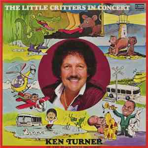 Ken Turner - Little Critters In Concert mp3 download