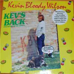 Kevin Bloody Wilson - Kev's Back (The Return Of The Yobbo) download mp3