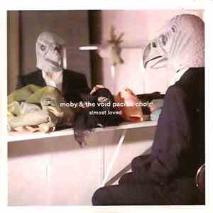 Moby & The Void Pacific Choir - Almost Loved download mp3