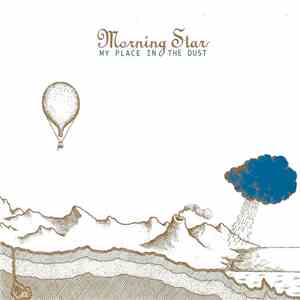 Morning Star  - My Place In The Dust download mp3