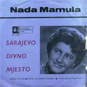 Nada Mamula - Sarajevo Divno Mjesto download mp3