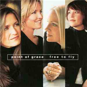 Point Of Grace - Free To Fly download mp3
