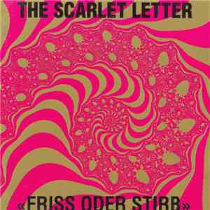 The Scarlet Letter - Friss Oder Stirb download mp3