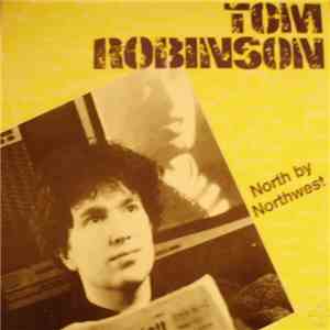 Tom Robinson - North By Northwest download mp3