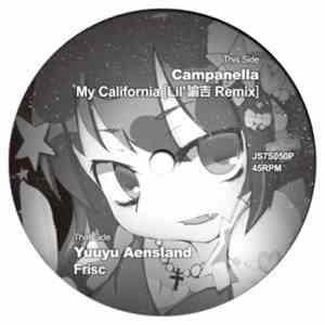 Campanella, Yuuyu Aensland - My California (Lil'諭吉 Remix) / Frisc download mp3