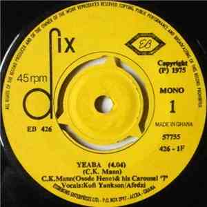 C.K. Mann (Osode Hene) & His Carousel '7' - Yeaba download mp3