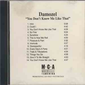 Damozel - You Don't Know Me Like That download mp3