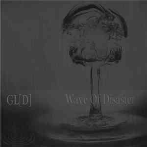 GL[D] - Wave Of Disaster mp3 download