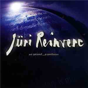 Jüri Reinvere - >>a second...a century<< download mp3