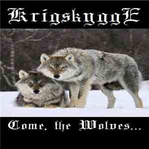 Krigskygge - Come, The Wolves... mp3 download