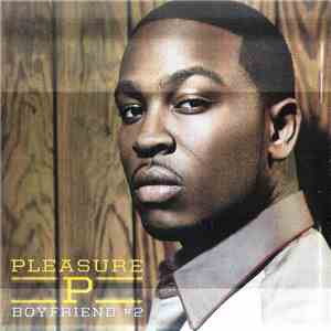 Pleasure P - Boyfriend #2 download mp3
