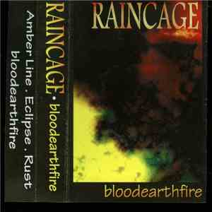 Raincage - Bloodearthfire download mp3