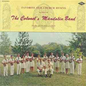The Colonel's Mandolin Band - Favorite Old Church Hymns download mp3