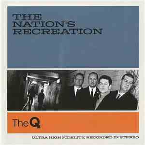 The Q  - The Nation's Recreation download mp3