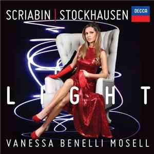 Vanessa Benelli Mosell / Scriabin | Stockhausen - Light download mp3