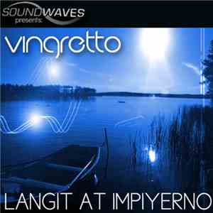 Vingretto - Langit At Impiyerno mp3 download