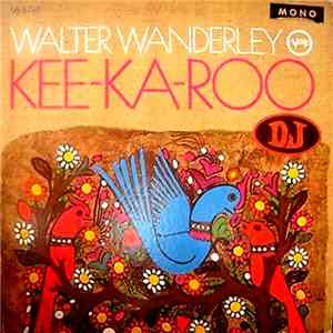 Walter Wanderley - Kee-Ka-Roo download mp3