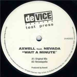 Axwell Feat. Nevada  - Wait A Minute download mp3