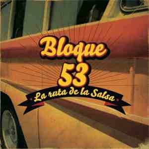 Bloque 53 - La Ruta de la Salsa download mp3