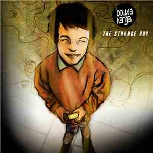 Bouwakanja - The Strange Boy download mp3