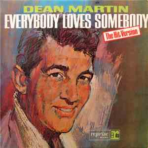Dean Martin - Everybody Loves Somebody - The Hit Version download mp3